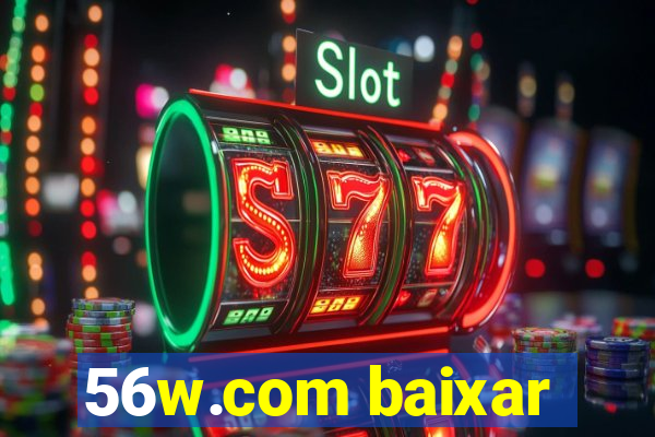 56w.com baixar